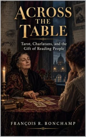 Book cover of Across the Table: Tarot, Charlatans, and the Gift of Reading People